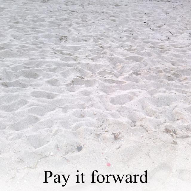 Pay it forward