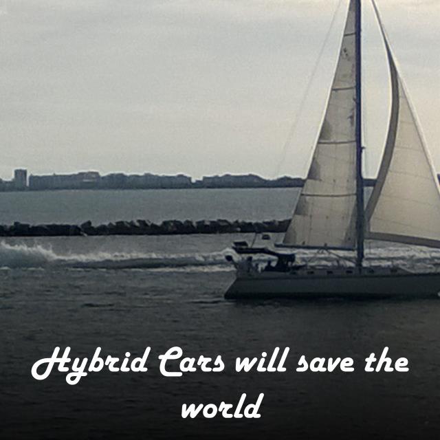Hybrid Cars will save the world
