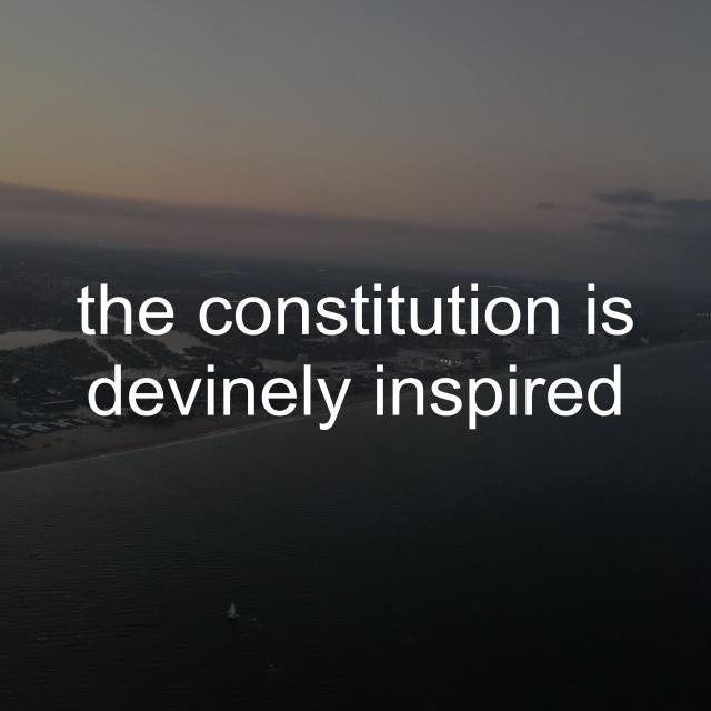 the constitution is devinely inspired