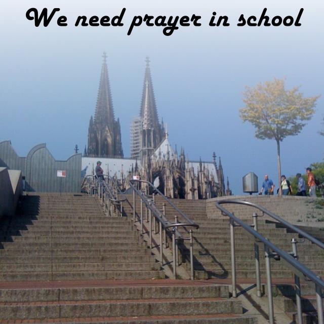 We need prayer in school