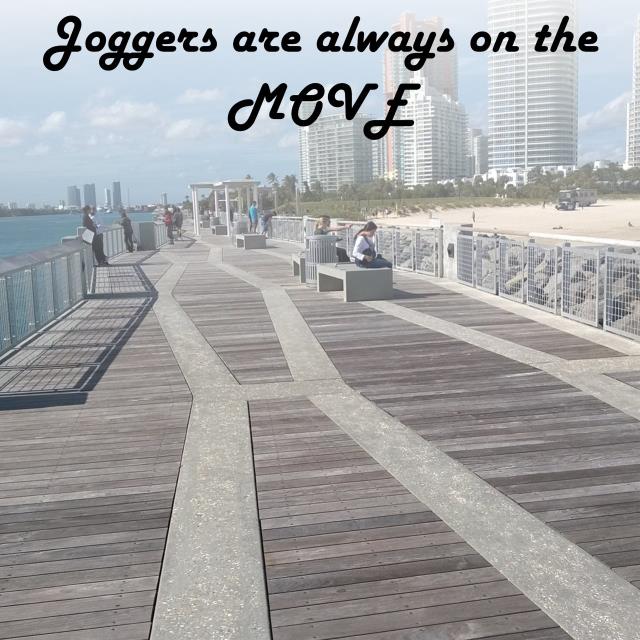 Joggers are always on the MOVE