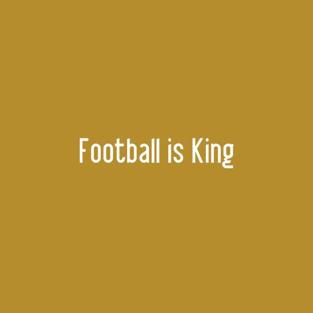 Football is King
