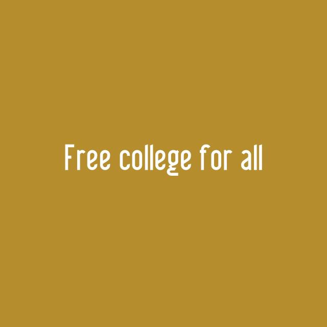 Free college for all