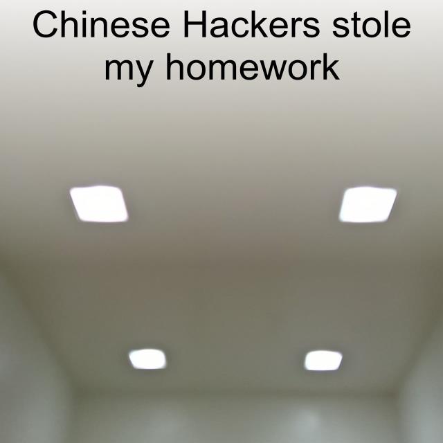 Chinese Hackers stole my homework