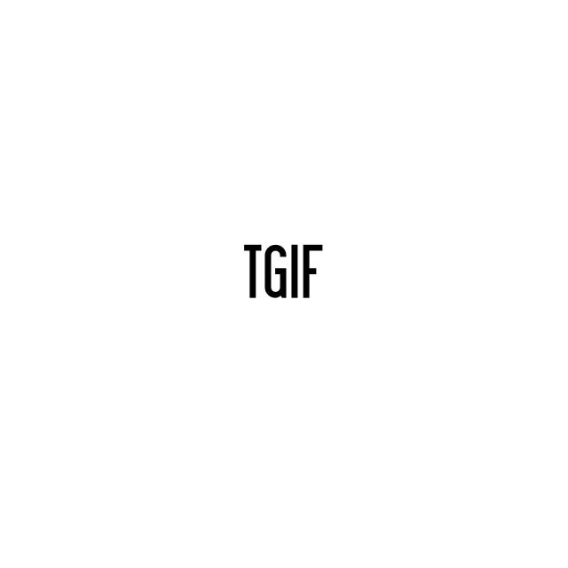 TGIF