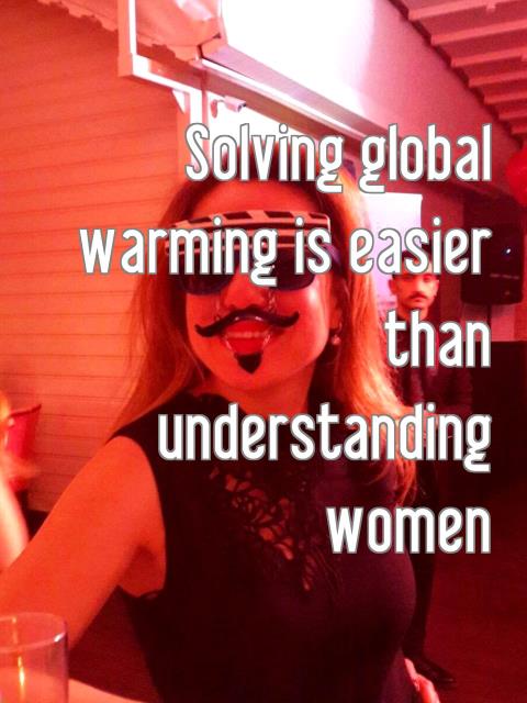 Solving global warming is easier than understanding women