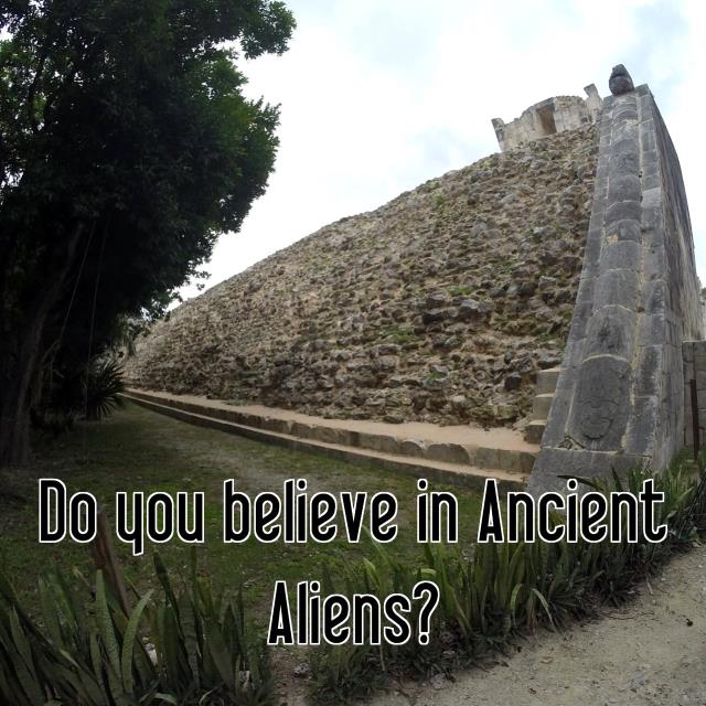 Do you believe in Ancient Aliens?