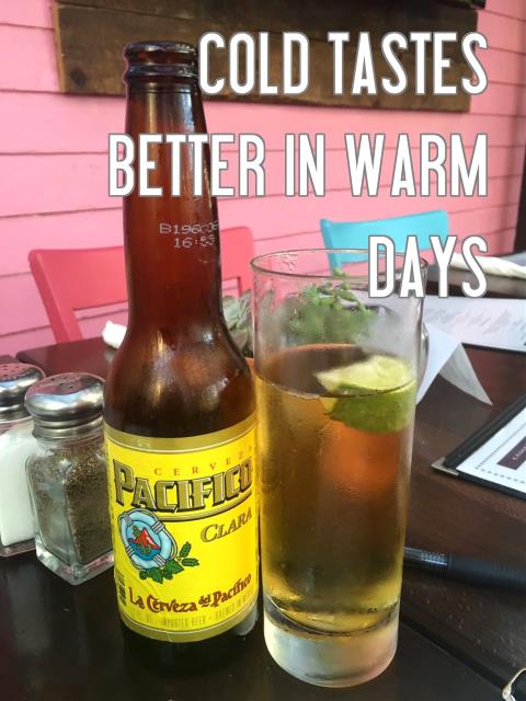 COLD TASTES BETTER IN WARM DAYS