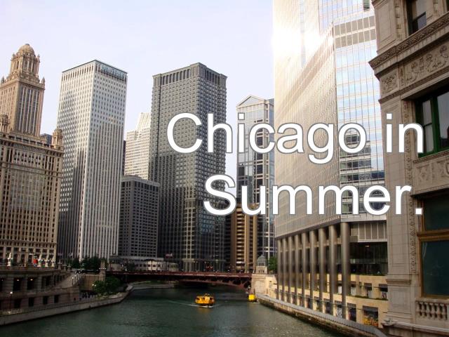 Chicago in Summer.