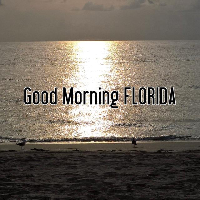 Good Morning FLORIDA
