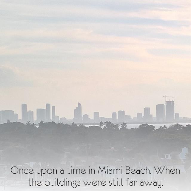 Once upon a time in Miami Beach. When the buildings were still far away.