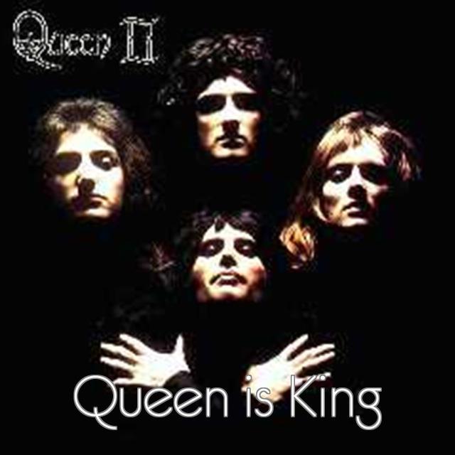 Queen is King