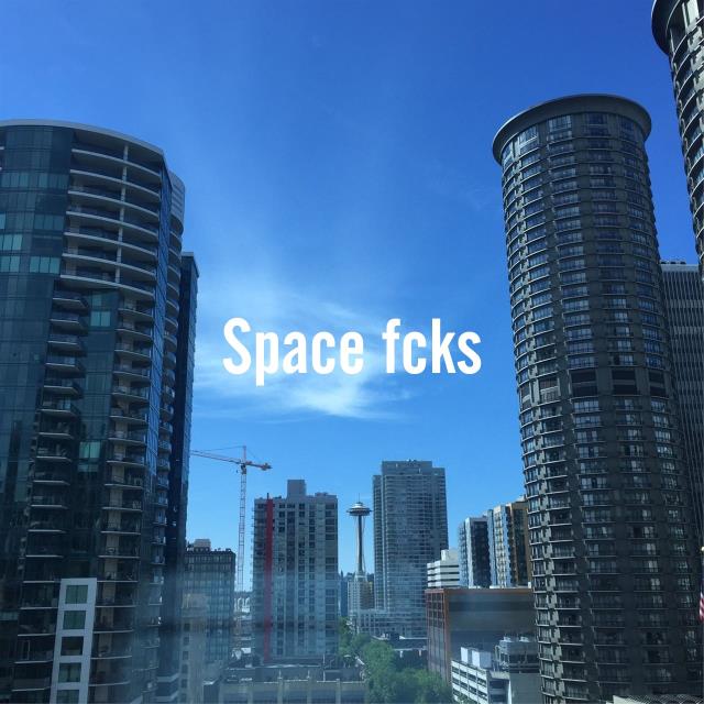 Space fcks